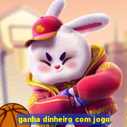 ganha dinheiro com jogo