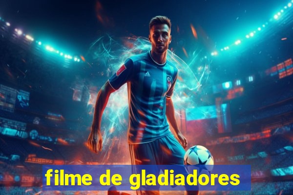 filme de gladiadores