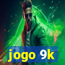 jogo 9k