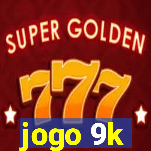 jogo 9k