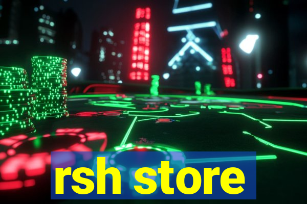 rsh store