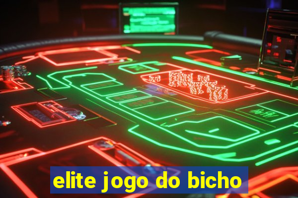 elite jogo do bicho