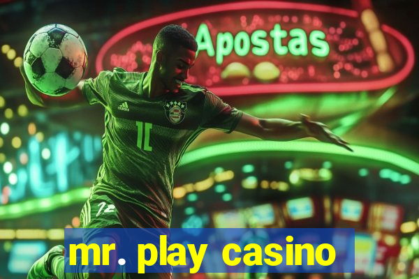 mr. play casino