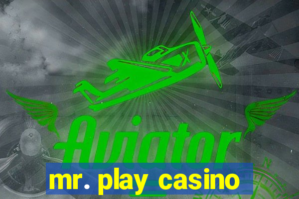 mr. play casino