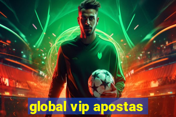 global vip apostas