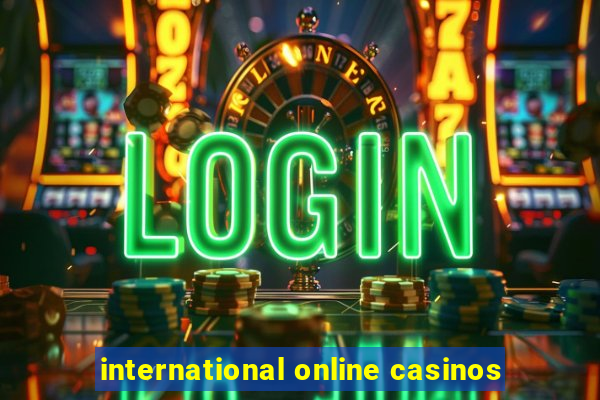 international online casinos