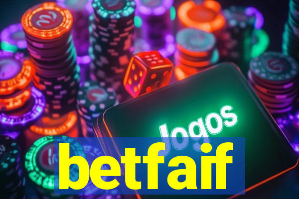 betfaif