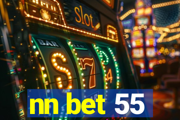 nn bet 55