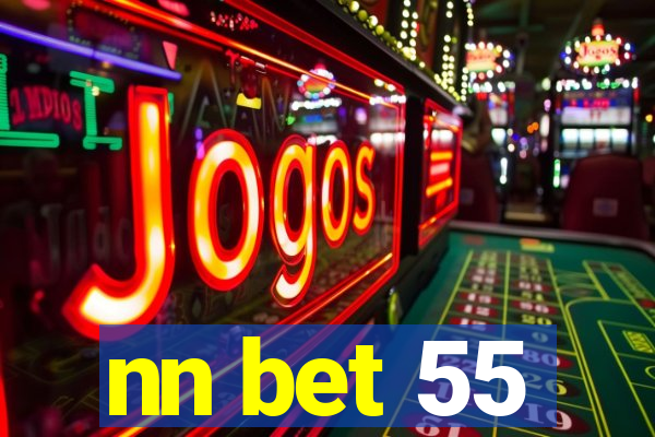 nn bet 55