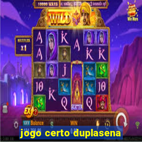 jogo certo duplasena