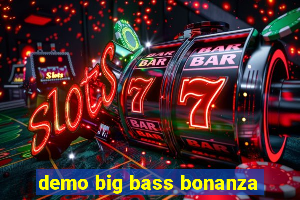 demo big bass bonanza