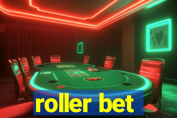 roller bet