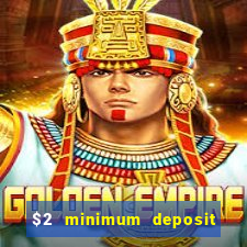 $2 minimum deposit casino nz