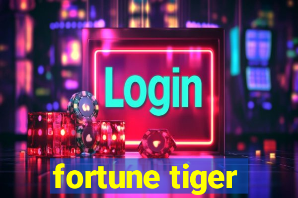 fortune tiger