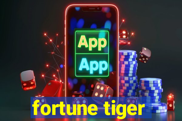 fortune tiger