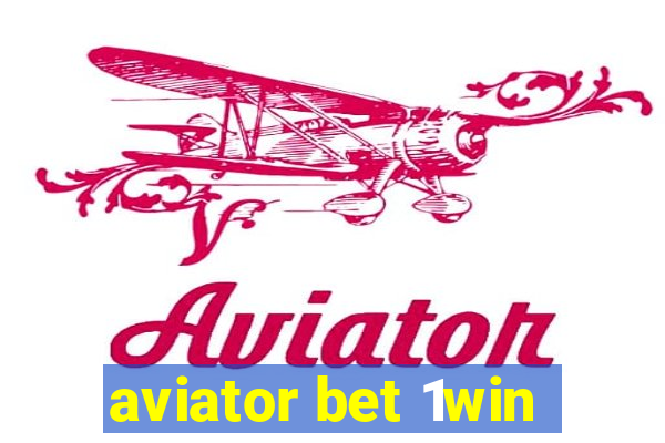 aviator bet 1win