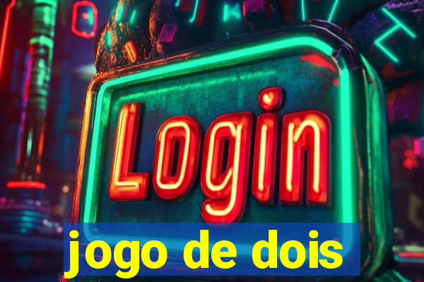 jogo de dois