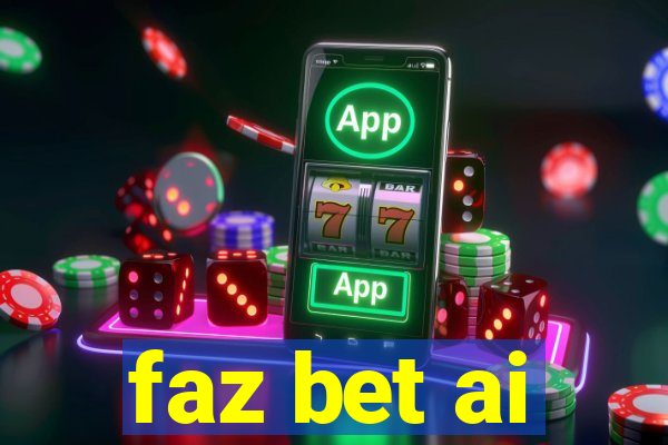 faz bet ai