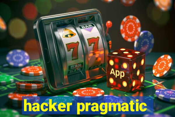 hacker pragmatic