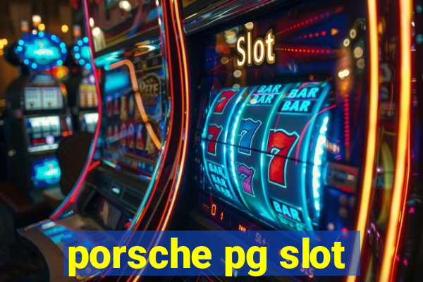 porsche pg slot