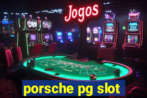 porsche pg slot