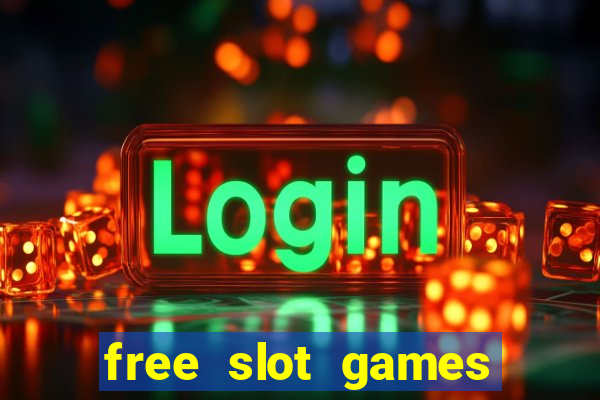 free slot games for free