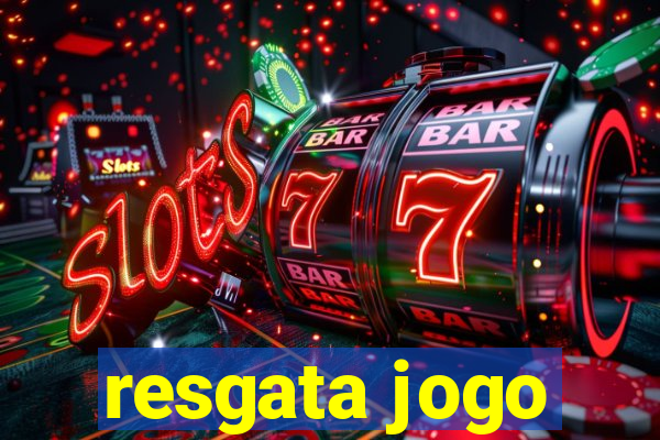 resgata jogo