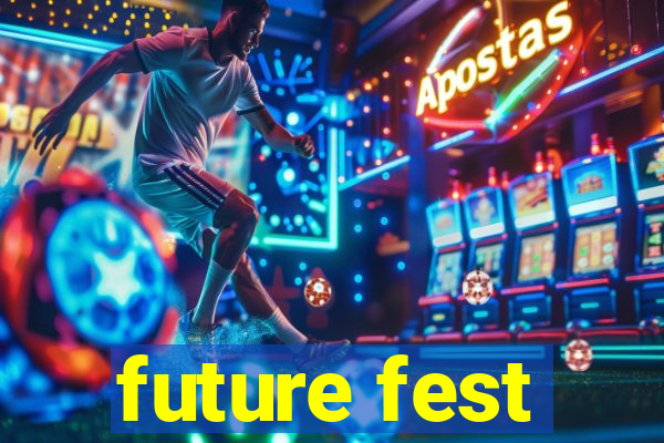 future fest