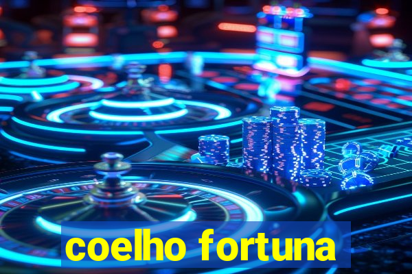 coelho fortuna