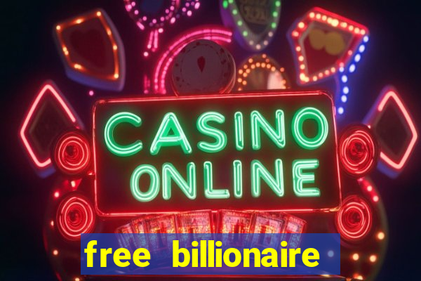 free billionaire casino chips