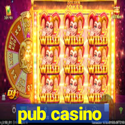 pub casino