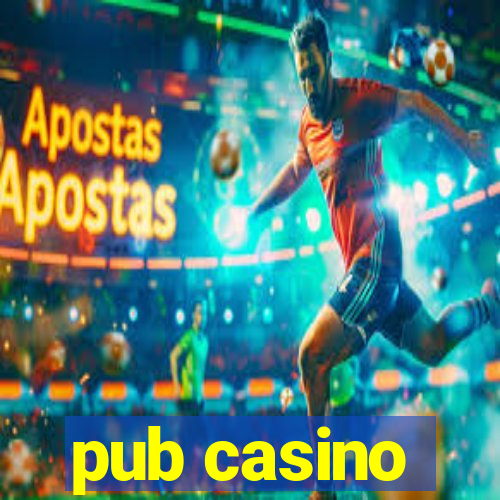 pub casino