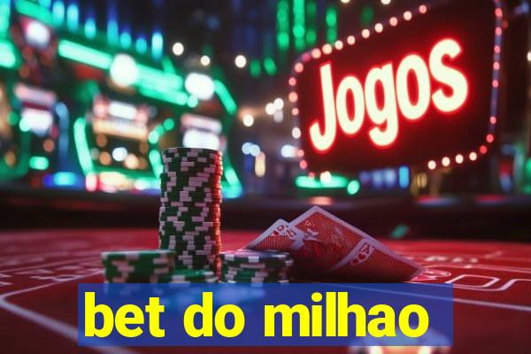 bet do milhao