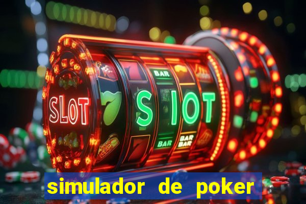 simulador de poker texas holdem gratis