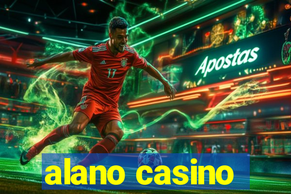 alano casino