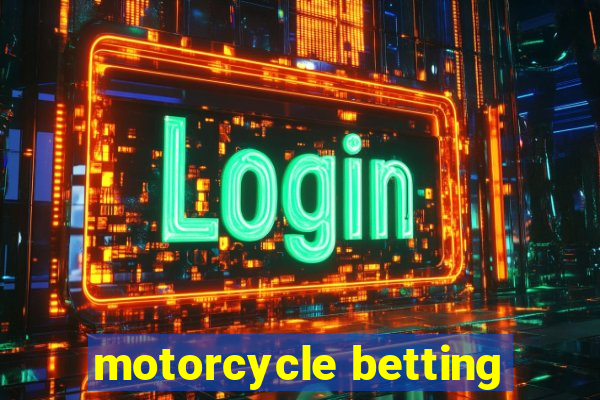 motorcycle betting