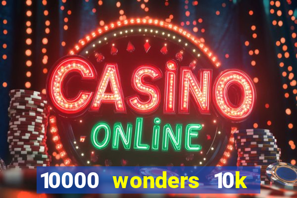 10000 wonders 10k ways slot free play