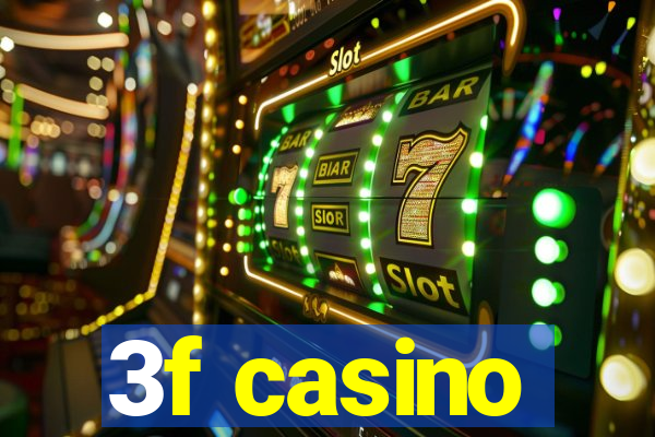 3f casino