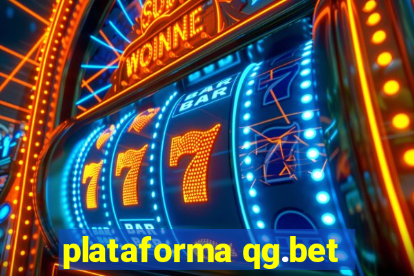 plataforma qg.bet