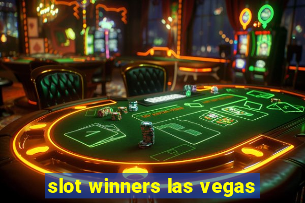 slot winners las vegas