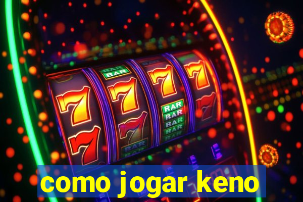 como jogar keno