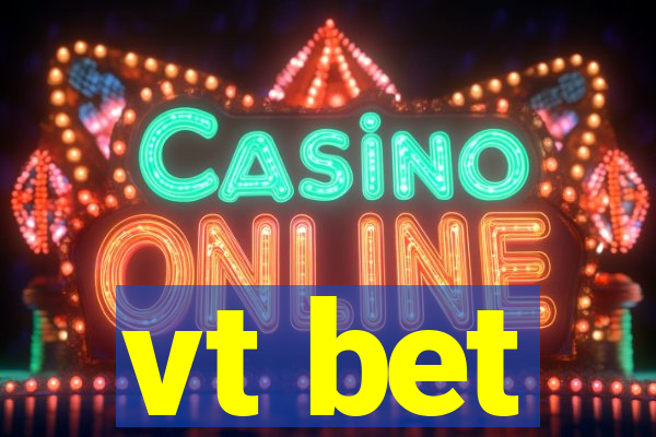 vt bet