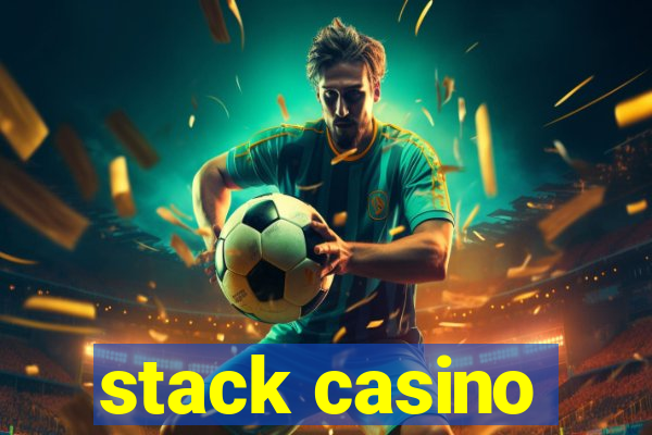 stack casino