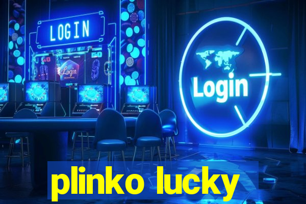 plinko lucky