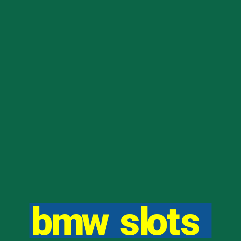 bmw slots