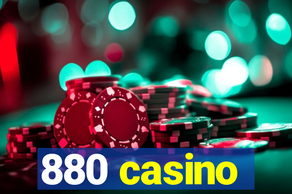 880 casino