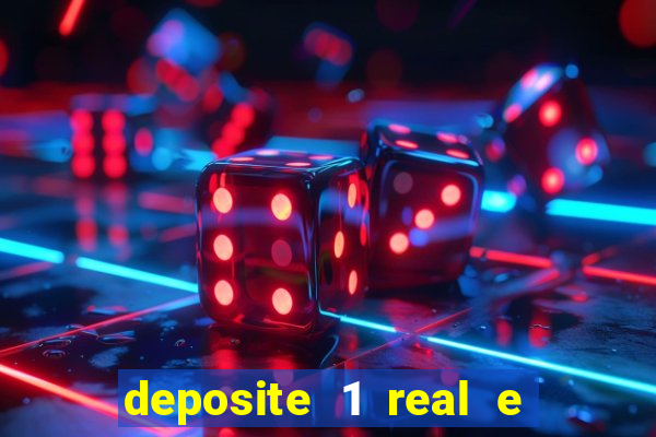 deposite 1 real e ganhe 10 vai de bet