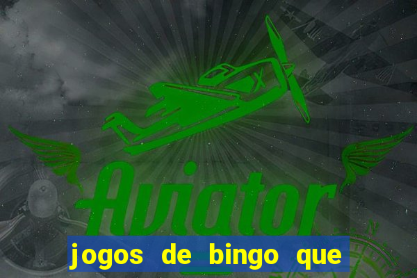 jogos de bingo que ganha dinheiro no pix