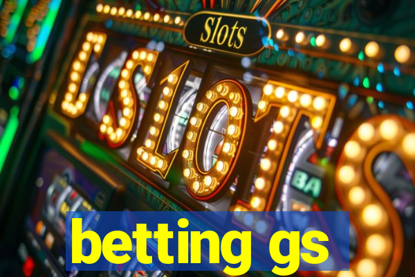 betting gs