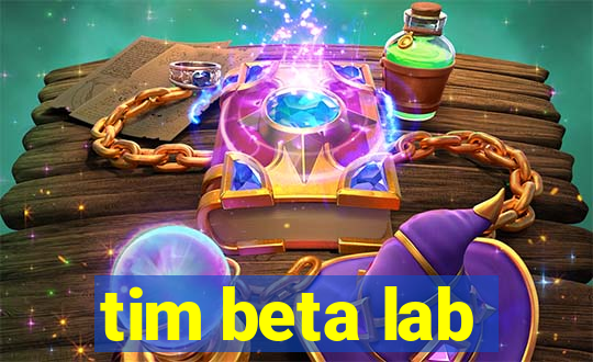 tim beta lab